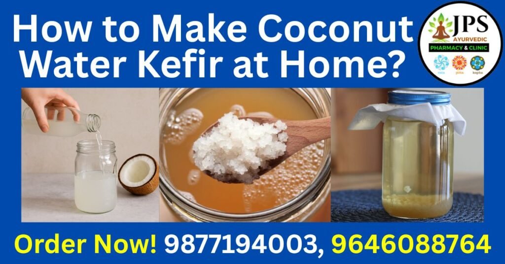 How to Make Coconut Water Kefir at Home?